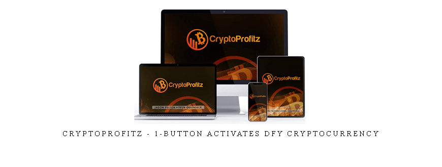 CryptoProfitz – 1-Button Activates DFY CRYPTOCURRENCY