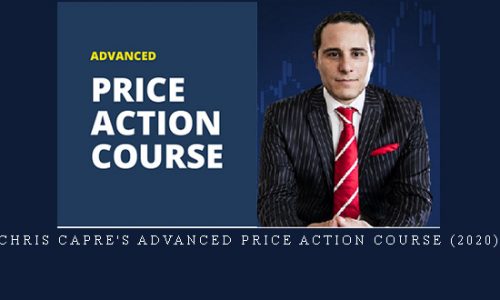 Chris Capre’s Advanced Price Action Course (2020) |