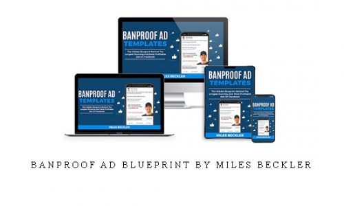Banproof Ad Blueprint by Miles Beckler |