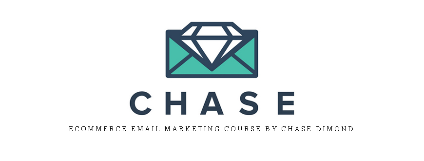 Ecommerce Email Marketing Course By Chase Dimond