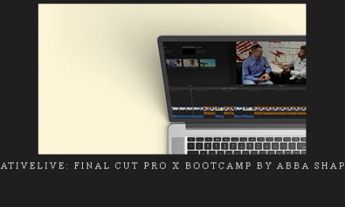 CreativeLive: Final Cut Pro X Bootcamp by Abba Shapiro |
