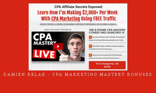 Damien Belak – CPA Marketing Mastery Bonuses |