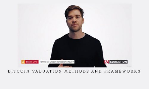 Bitcoin Valuation Methods And Frameworks |