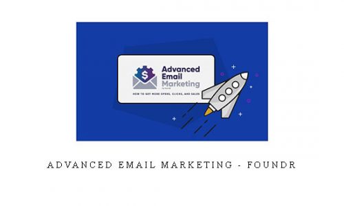 Advanced Email Marketing – Foundr |