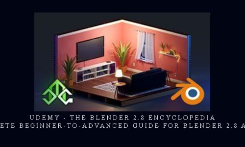 Udemy – The Blender 2.8 Encyclopedia – Complete beginner-to-advanced guide for Blender 2.8 and 2.9 |