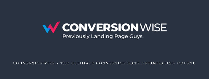 ConversionWise – The Ultimate Conversion Rate Optimisation Course