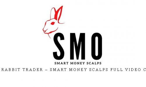 Black Rabbit Trader – Smart Money Scalps Full Video Course |