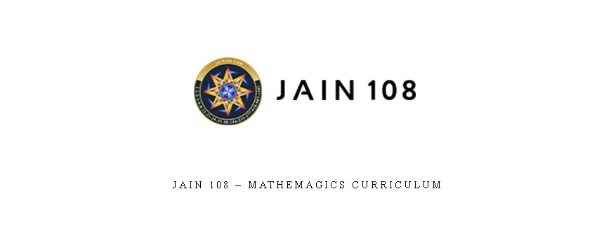 Jain 108 – Mathemagics Curriculum