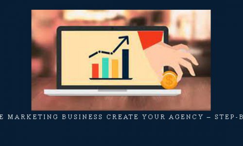 Online Marketing Business Create Your Agency – Step-by-Step |