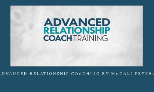 Advanced Relationship Coaching by Magali Peysha |