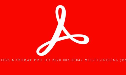 Adobe Acrobat Pro DC 2020.006.20042 Multilingual (x64) |