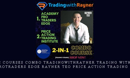 2 Courses Combo TradingwithRayner trading with rayner ProTraders Edge Rayner Teo Price Action Trading Institute |