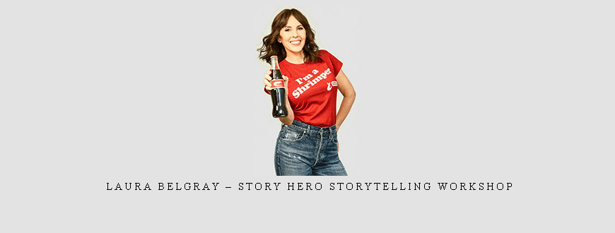 Laura Belgray – Story Hero Storytelling Workshop