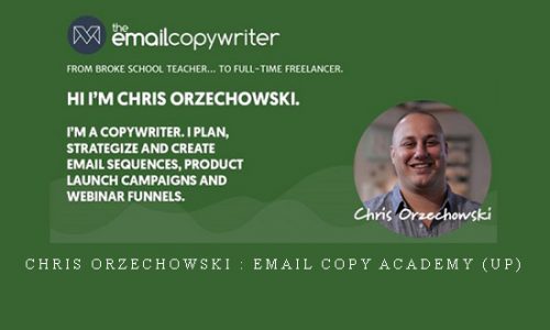 Chris Orzechowski : Email Copy Academy (UP) |