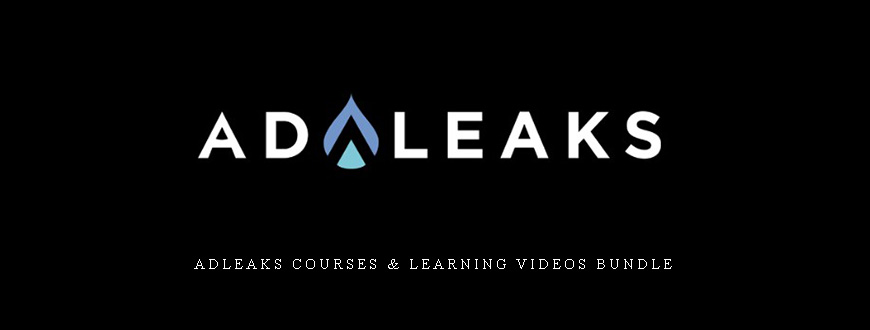 AdLeaks Courses & Learning Videos Bundle
