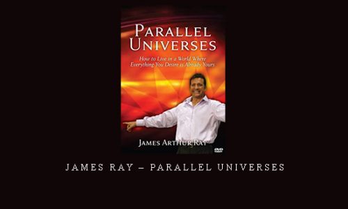 James Ray – Parallel Universes |