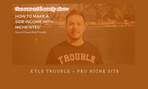Kyle Trouble – Pro Niche Site |