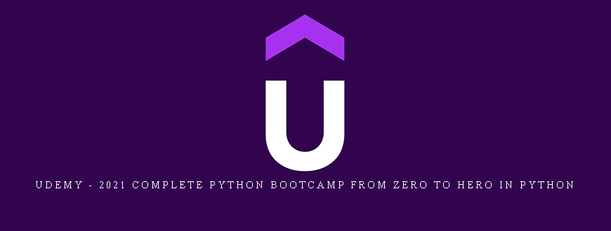 Udemy – 2021 Complete Python Bootcamp From Zero to Hero in Python