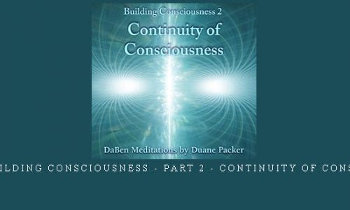 Daben – Building Consciousness – Part 2 – Continuity Of Consciousness |