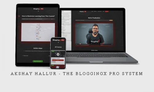 Akshay Hallur – The BloggingX Pro System |
