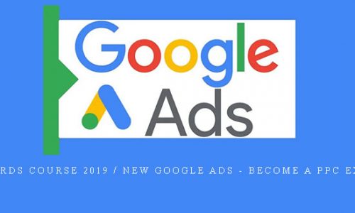 AdWords Course 2019 / New Google Ads – Become A PPC Expert |