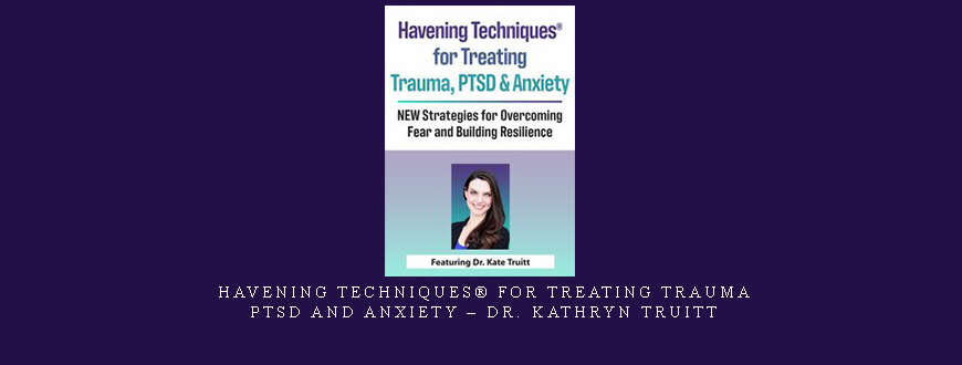 Havening Techniques® for Treating Trauma