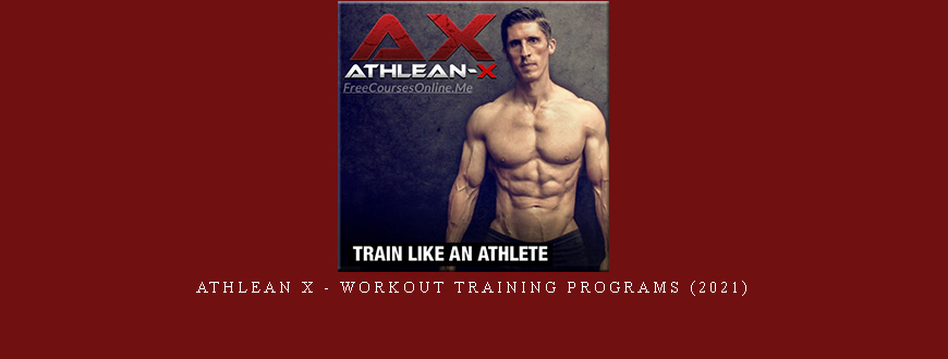Athlean Xtreme – AX2 (Week 1 > 12)