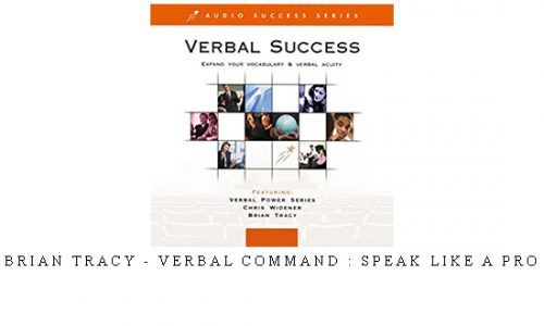 Brian Tracy – Verbal Command : Speak Like a Pro |
