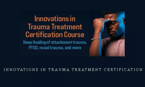 Innovations in Trauma Treatment Certification |