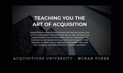 Acquisitions University – Moran Pober |