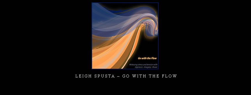 Leigh Spusta – Go with the Flow