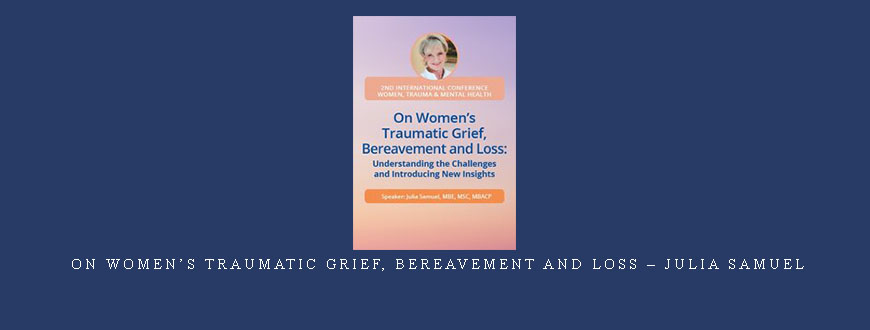 On Women’s Traumatic Grief