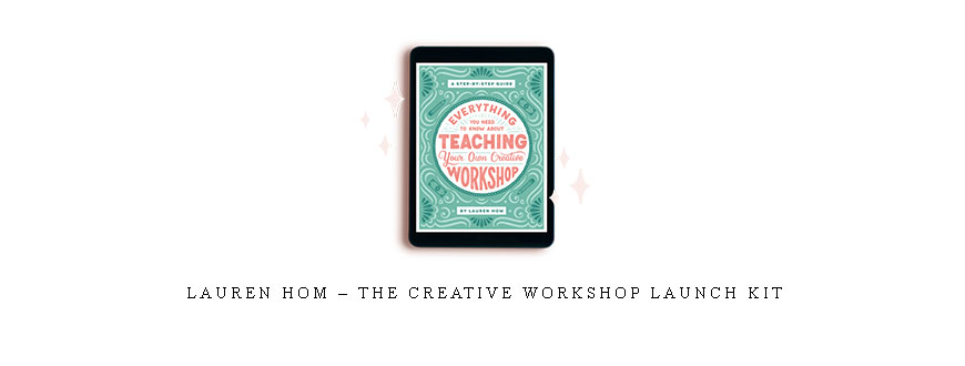 Lauren Hom – The Creative Workshop Launch Kit