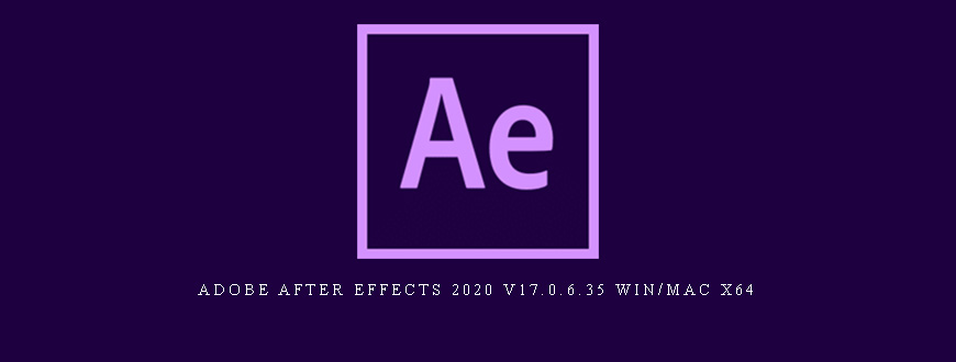 Adobe After Effects 2020 v17.0.6.35 Win/Mac x64