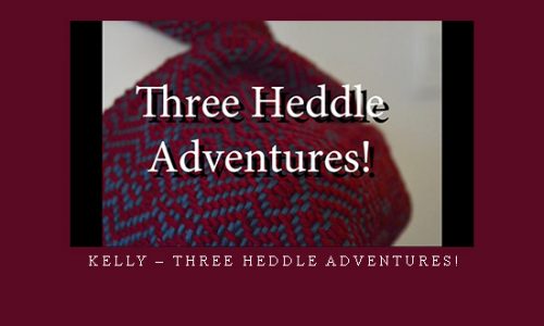 Kelly – Three Heddle Adventures! |