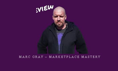 Marc Gray – Marketplace Mastery |