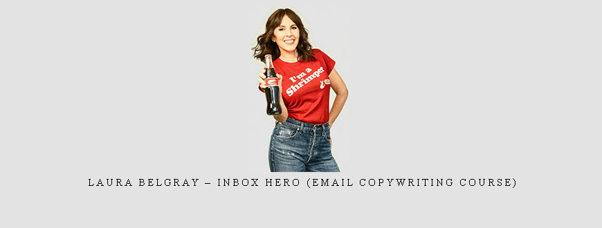 Laura Belgray – Inbox Hero (Email Copywriting Course)