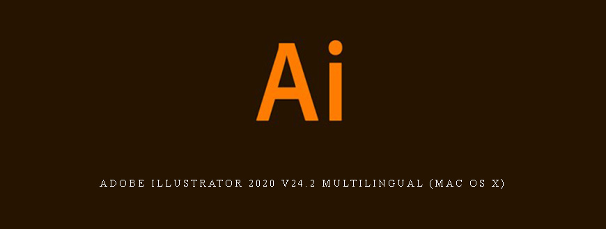 Adobe Illustrator 2020 v24.2 Multilingual (Mac OS X)