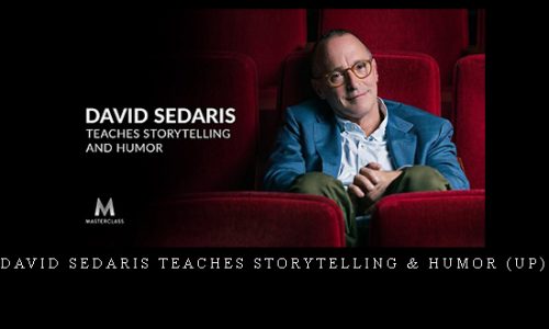 David Sedaris Teaches Storytelling & Humor (UP) |