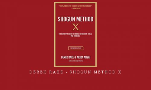 Derek Rake – Shogun Method X |