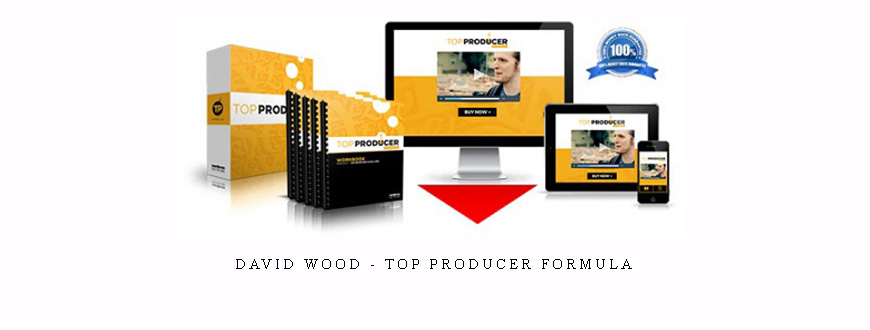 David Wood – Top Producer Formula