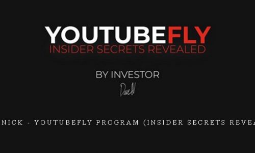 Dave Nick – YouTubeFly Program (Insider Secrets Revealed) |