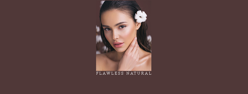 Flawless Natural
