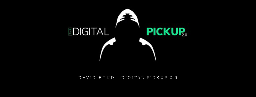 David Bond – Digital Pickup 2.0