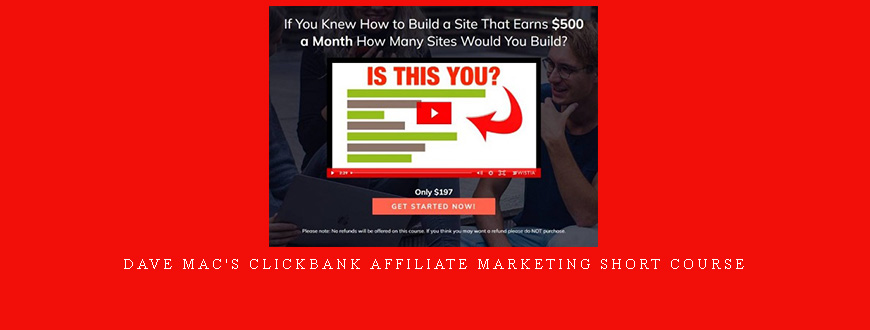 Dave Mac’s Clickbank Affiliate Marketing Short Course