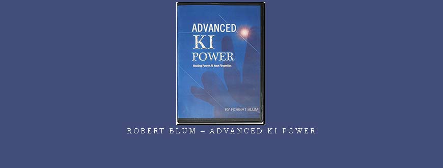 ROBERT BLUM – ADVANCED KI POWER