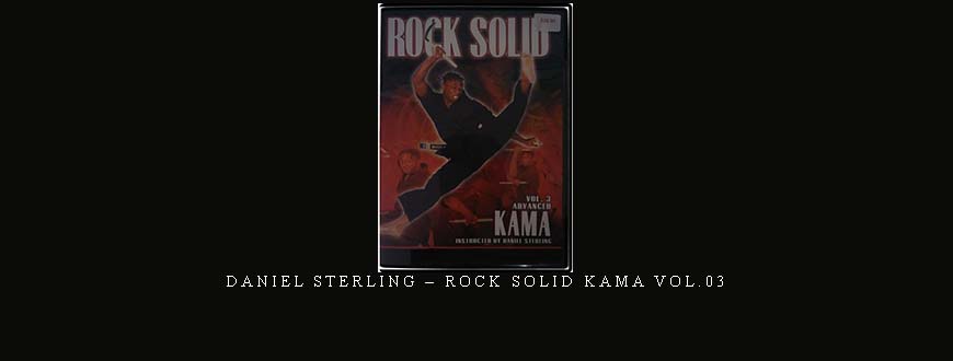DANIEL STERLING – ROCK SOLID KAMA VOL.03