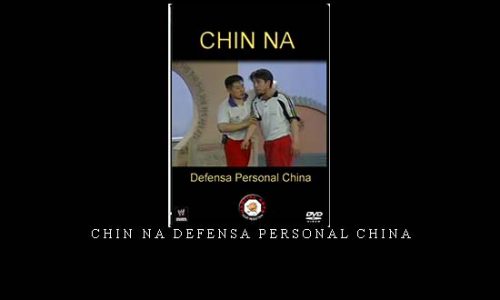 CHIN NA DEFENSA PERSONAL CHINA | Digital Download