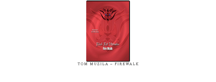 TOM MUZILA – FIREWALK