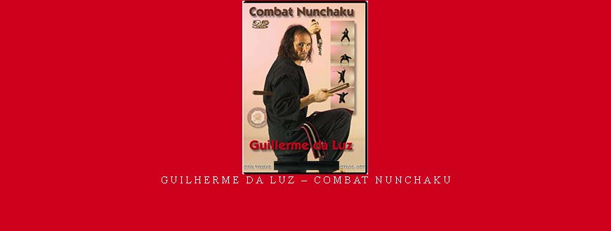 GUILHERME DA LUZ – COMBAT NUNCHAKU GUILHERME DA LUZ – COMBAT NUNCHAKU